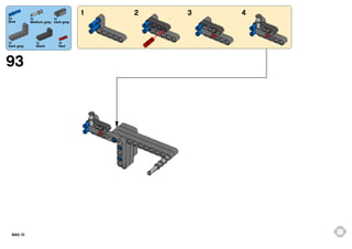 2x
Blue

1x
Dark grey

1x
1x
Medium grey Dark grey

1x
Black

1

2

3

4

1x
Red

93

BAG 10

66

 