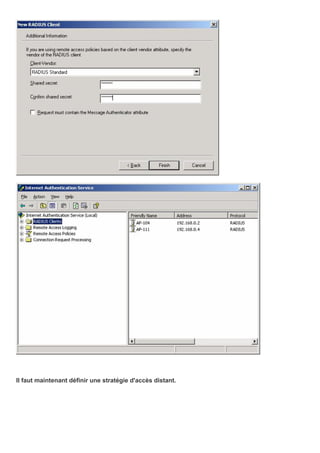 Il faut maintenant définir une stratégie d'accès distant.
 