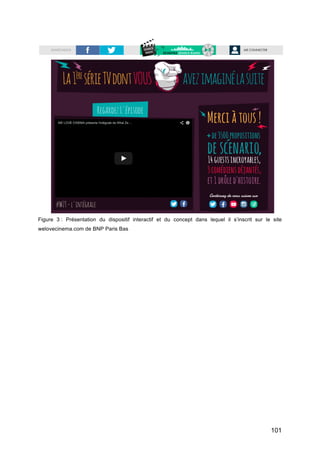 101
Figure 3 : Présentation du dispositif interactif et du concept dans lequel il s’inscrit sur le site
welovecinema.com de BNP Paris Bas
 