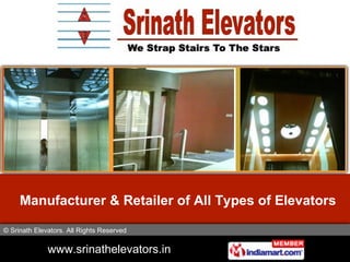Manufacturer & Retailer of All Types of Elevators 