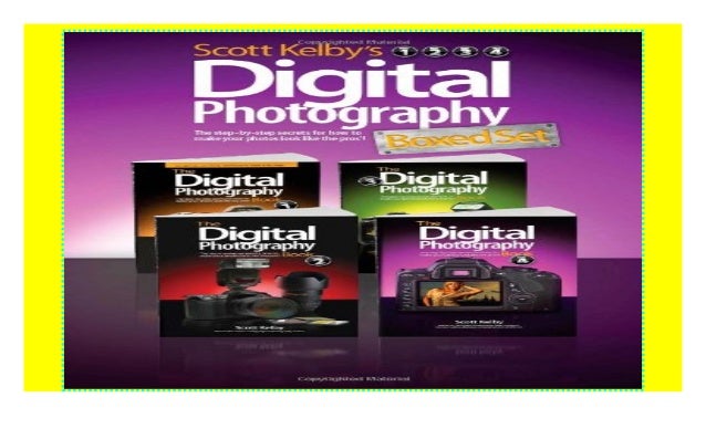 Scott Kelby S Digital Photography Boxed Set Parts 1 2 3 And 4 Pd