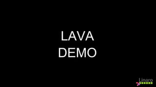 LAVA
DEMO
 