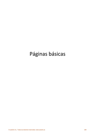  
                                                                  
                                                                  
                                                                  
                                   Páginas básicas  
                                                                  
                                                                  
                                                                  
                                                                  
                                                                  
                                                                  

© aulaClic S.L. Todos los derechos reservados. www.aulaclic.es       206
 