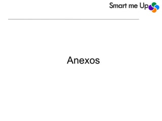 Anexos
 