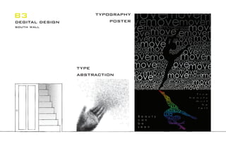 B3
degital design
south wall
typography
poster
type
abstraction
 