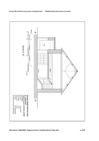 UCLAN, MSc Building Conservation and Regeneration - BN4606 Building Recording and Analysis
Silvia Rossi, G20635985, Assignment Part 2: Building Record, May 2014 p. 57/81
 