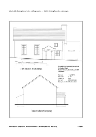 UCLAN, MSc Building Conservation and Regeneration - BN4606 Building Recording and Analysis
Silvia Rossi, G20635985, Assignment Part 2: Building Record, May 2014 p. 58/81
 
