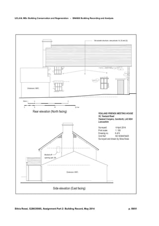 UCLAN, MSc Building Conservation and Regeneration - BN4606 Building Recording and Analysis
Silvia Rossi, G20635985, Assignment Part 2: Building Record, May 2014 p. 59/81
 