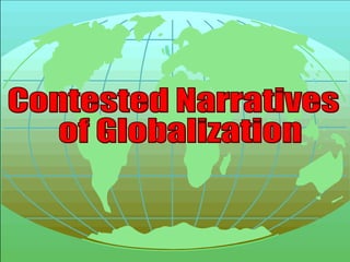 Contested Narratives of Globalization 