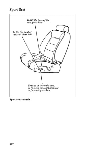 Sport Seat 
Sport seat controls 
122 
 