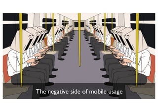 The negative side of mobile usage
 