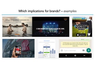 Which implications for brands? – examples
 