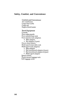 Safety, Comfort, and Convenience 
242 
 