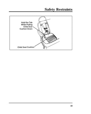 Safety Restraints 
49 
 