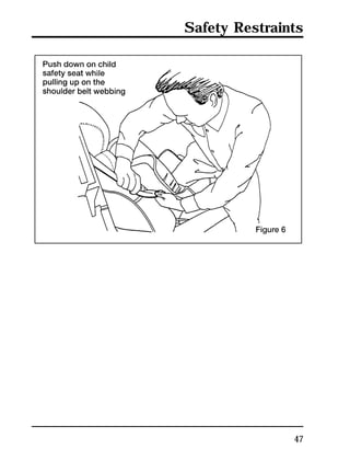 Safety Restraints 
47 
 