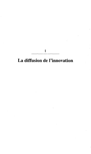 I


La diffusion de l'innovation
 