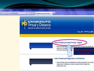 Ahora seleccion
   la opción
 