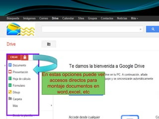 En estas opciones puede ver
   accesos directos para
  montaje documentos en
       word,excel, etc
 