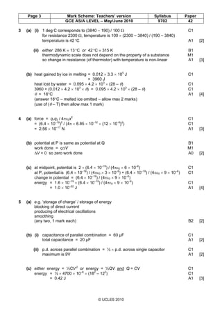 Page 3 Mark Scheme: Teachers’ version Syllabus Paper
GCE AS/A LEVEL – May/June 2010 9702 42
© UCLES 2010
3 (a) (i) 1 deg C...