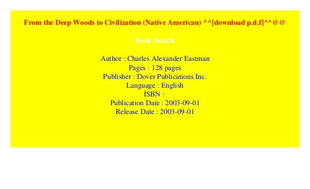 From The Deep Woods To Civilization Native American Download P