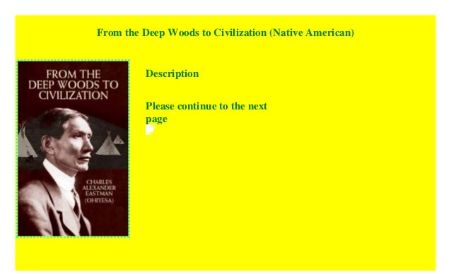 From The Deep Woods To Civilization Native American Download P