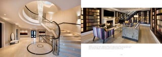 -14- -15-
LIBRARY / STUDY:The many magnificent details of this space, which extends over two floors via an
internal staircase, begin with a parquet floor made to a bespoke design, continue with wall to wall
joinery, and are completed with the striking fabrics chosen for the soft furnishings.
 