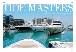 TIDE MASTERSThe recently concluded Singapore Yacht Show saw a dock full of fabulous mega yachts
unveiled at Sentosa Cove for customers here in Singapore and Southeast Asia
WORDS ANASTASIA ONG
PHOTOS HONG SEH MARINE, PRINCESS YACHTS, SUNREEF YACHTS, ALBERT TAN
DAVISON | 85
CARPE DIEMCARPE DIEM
 