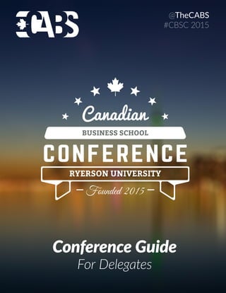 Conference Guide
For Delegates
@TheCABS
#CBSC 2015
 