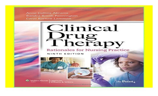 Clinical Drug Therapy Rationales For Nursing Practice - 