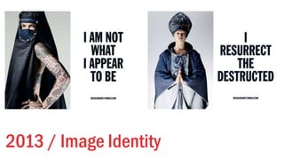2013 / Image Identity
 