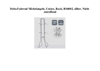 Delta Fahrrad Michelangelo, Unisex, Rack, RS6002, silber, Nicht
zutreffend
 