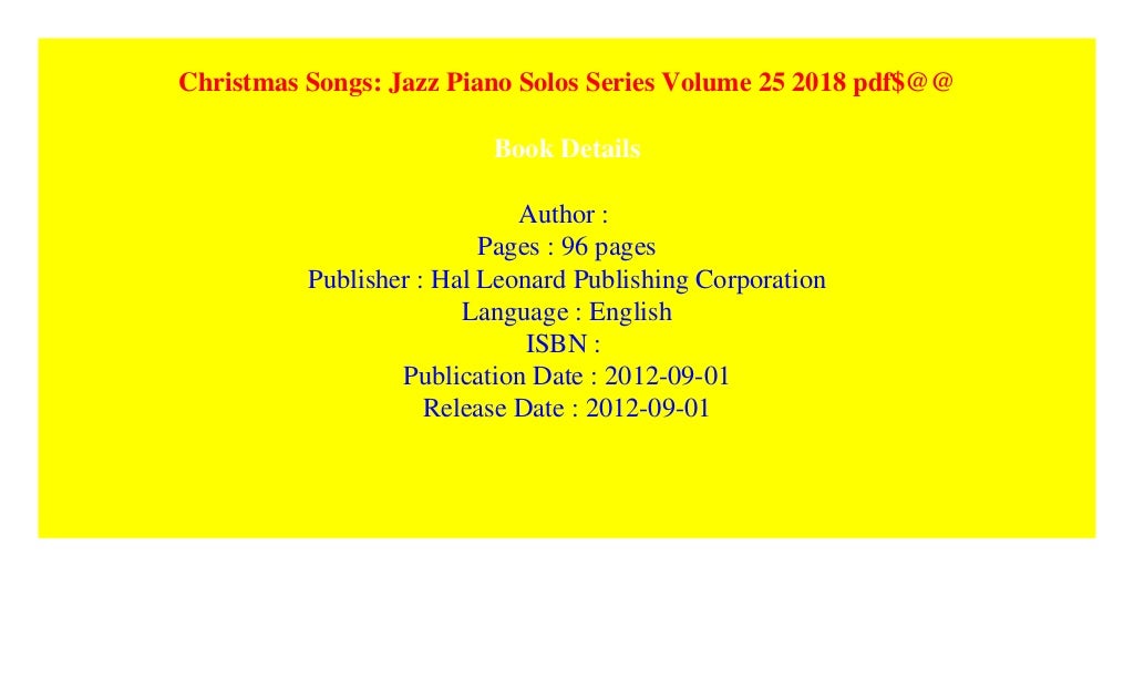Christmas Songs: Jazz Piano Solos Series Volume 25 2018 pdf$@@
