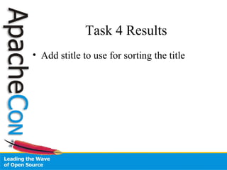 Task 4 Results
• Add stitle to use for sorting the title
 