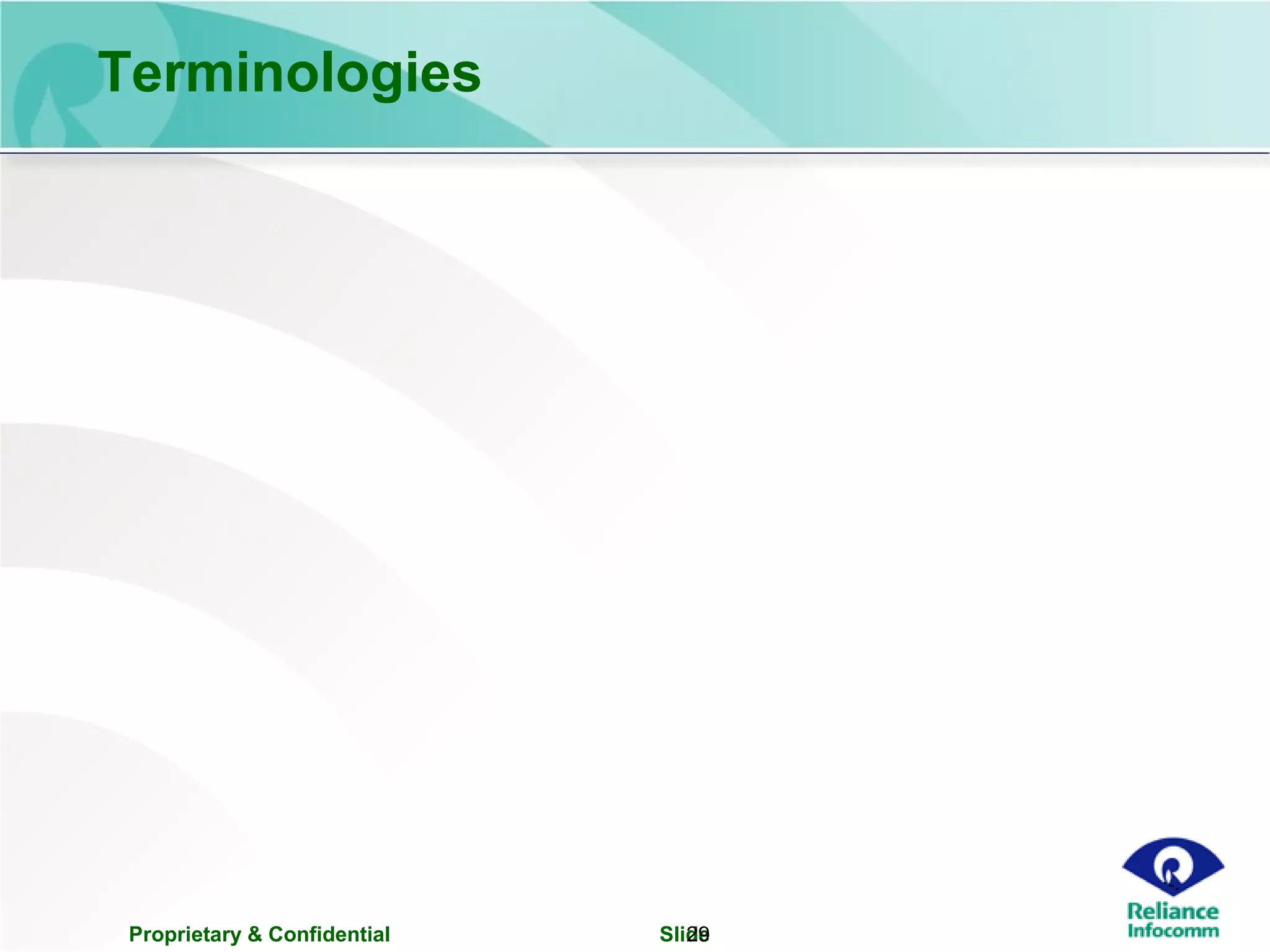 Proprietary & Confidential Slide29
Terminologies
 
