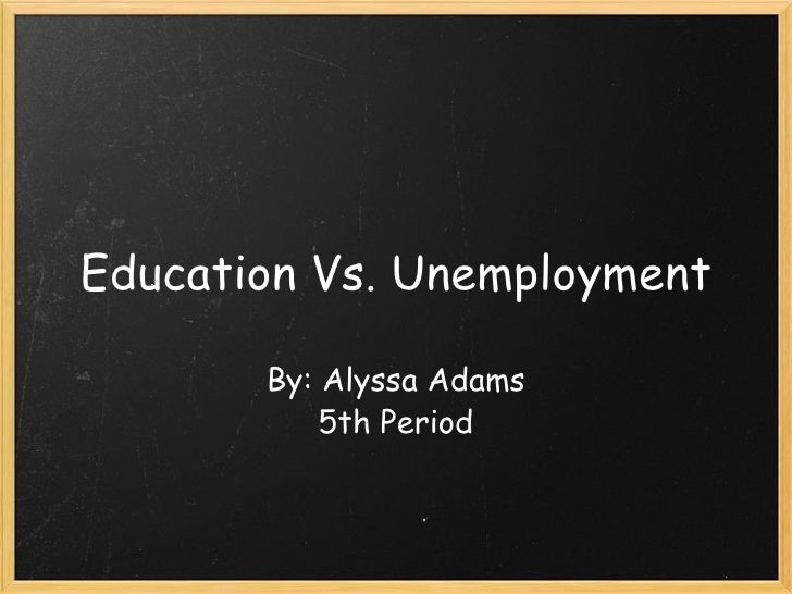 Education Vs. Unemployment