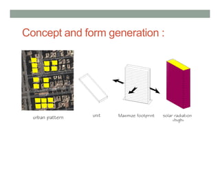 Concept and form generation :
 