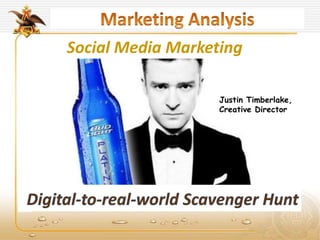 Social Media Marketing
Justin Timberlake,
Creative Director
 