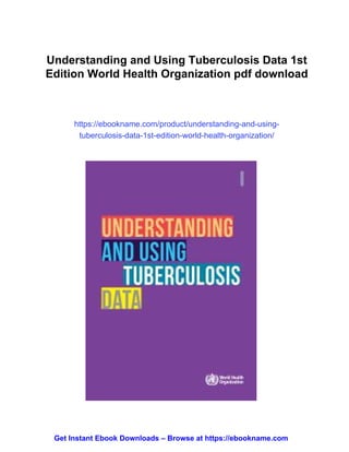 Understanding and Using Tuberculosis Data 1st Edition World Health ...