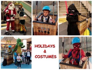 HOLIDAYSHOLIDAYS
&&
COSTUMESCOSTUMES
 