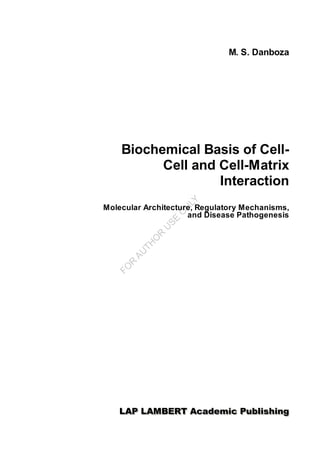 Comprehensive Overview of Cell-Cell and Cell-Matrix Interactions in the ...