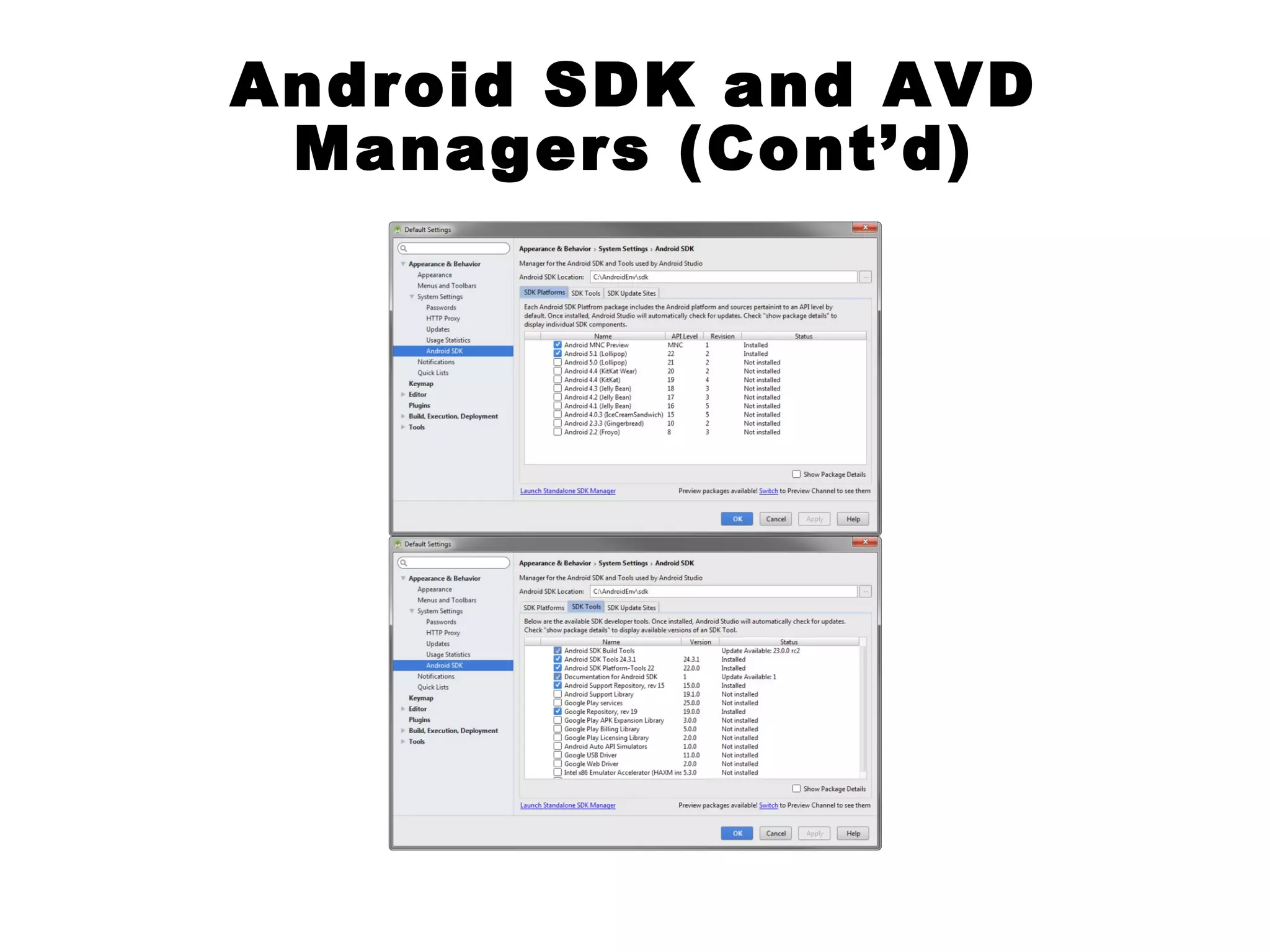 Android SDK and AVD
Managers (Cont’d)
 