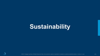 419
©2021 Cengage Learning. All Rights Reserved. May not be scanned, copied or duplicated, or posted to a publicly accessible website, in whole or in part.
Sustainability
 