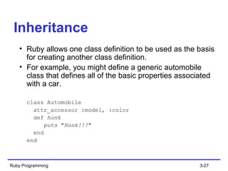 Inheritance  ,[object Object],[object Object],[object Object],[object Object],[object Object],[object Object],[object Object],[object Object],Ruby Programming 3- 