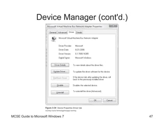 Device Manager (cont'd.) MCSE Guide to Microsoft Windows 7 