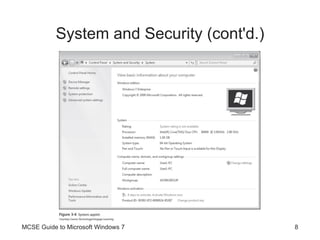 System and Security (cont'd.) MCSE Guide to Microsoft Windows 7 