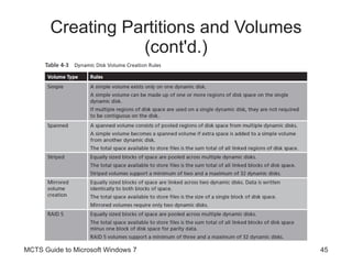 Creating Partitions and Volumes (cont'd.) MCTS Guide to Microsoft Windows 7 