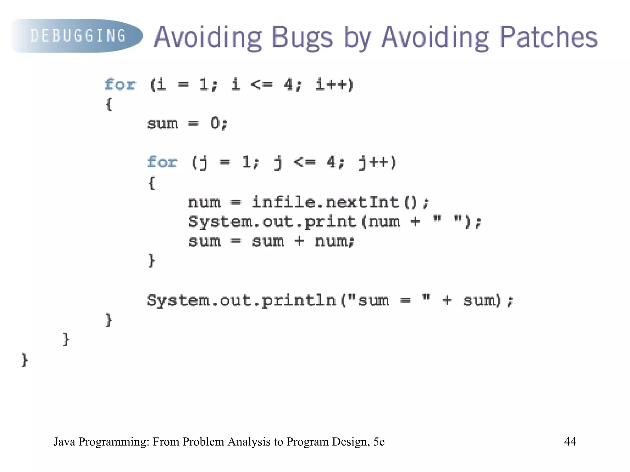 Java Programming: From Problem Analysis to Program Design, 5e 