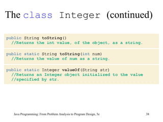 The  class  Integer  (continued) Java Programming: From Problem Analysis to Program Design, 5e 