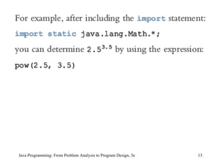 Java Programming: From Problem Analysis to Program Design, 5e 