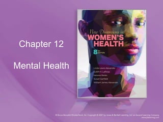 Chapter 12
Mental Health
 